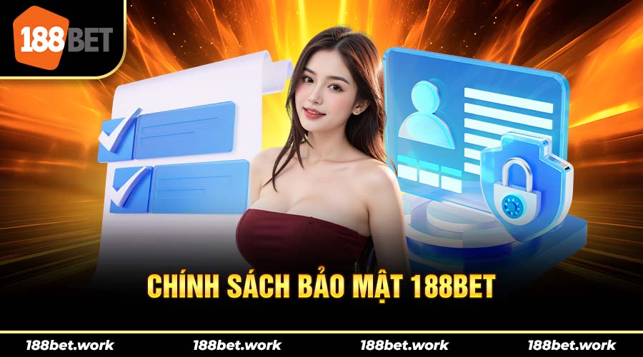 Tìm hiểu về chính sách bảo mật tại nhà cái 188bet