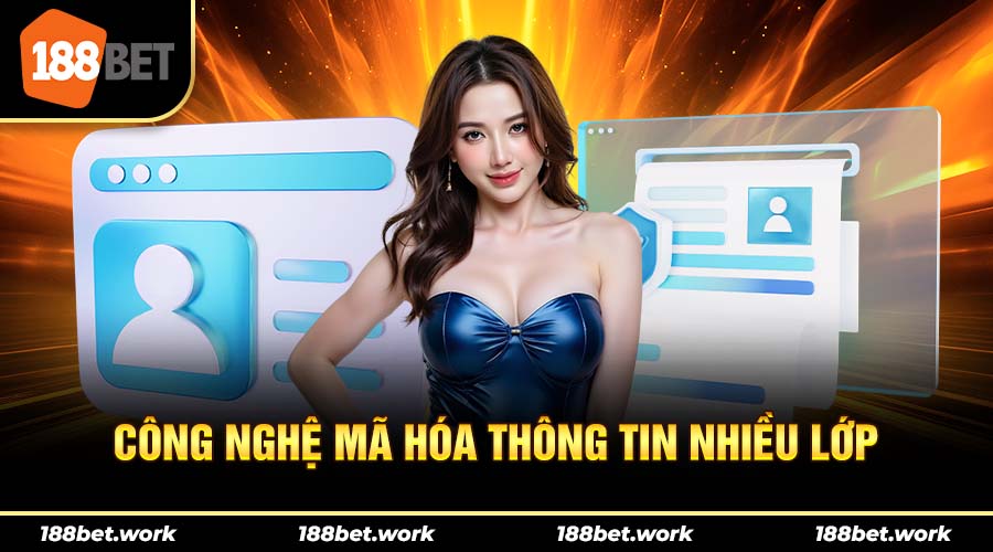 Thông tin người chơi được mã hóa nhiều lớp đảm bảo an toàn dữ liệu