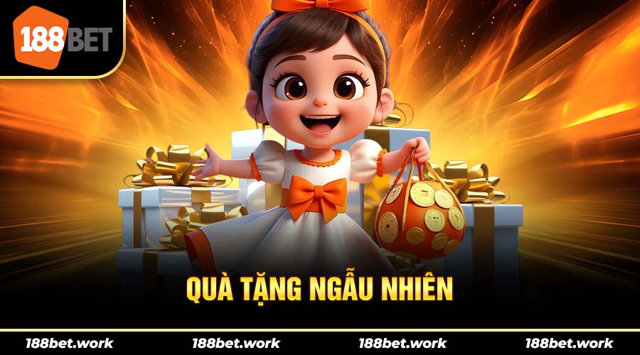 Ngoài ra khi tham gia chơi game tại 188bet, người chơi sẽ nhận được các phần quà may mắn ngẫu nhiên được tung ra hằng ngày